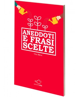 Aneddoti e Frasi Scelte